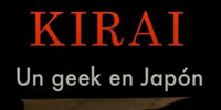 Kirai Un Geek en Japn. Blog de Japn